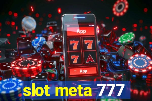 slot meta 777